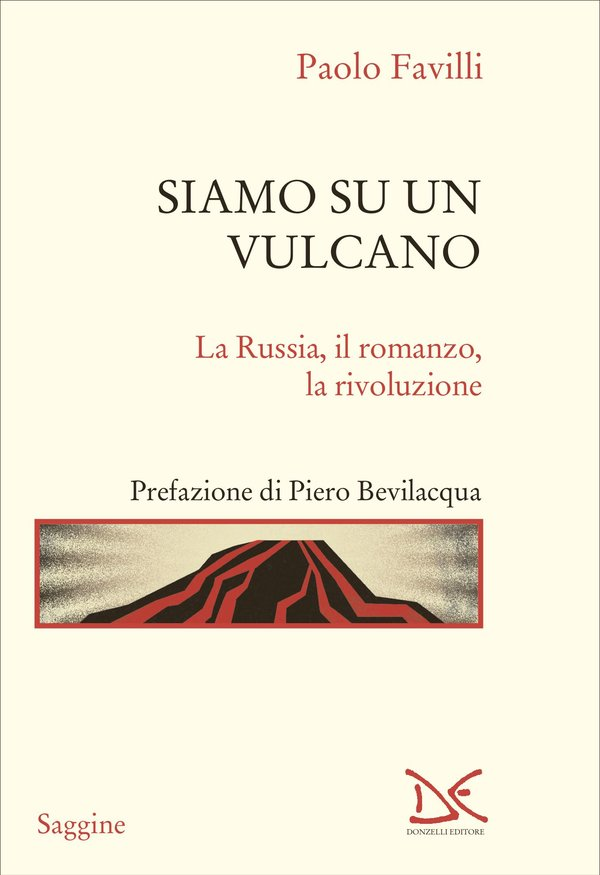 Presentazione del volume: “Siamo su un vulcano. La Russia, il romanzo, la rivoluzione” di P. Favilli